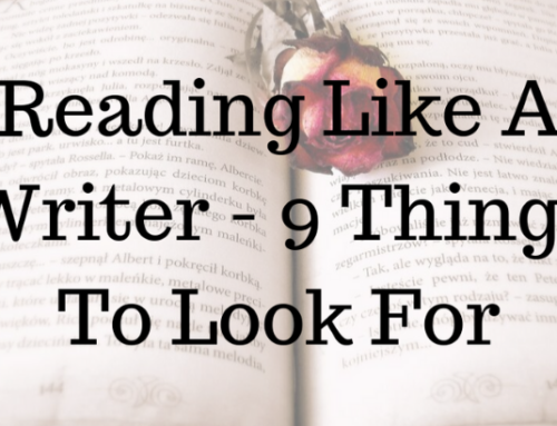 Reading Like A Writer – 9 Things To Look For